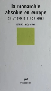 La Monarchie absolue en Europe