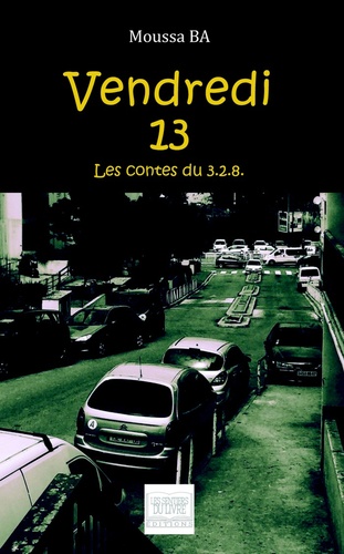 Moussa Ba - Vendredi 13 Les contes du 3.2.8.