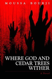 Where God and Cedar Trees Wither