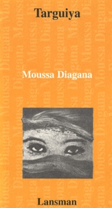 Moussa Diagana - Targuiya.