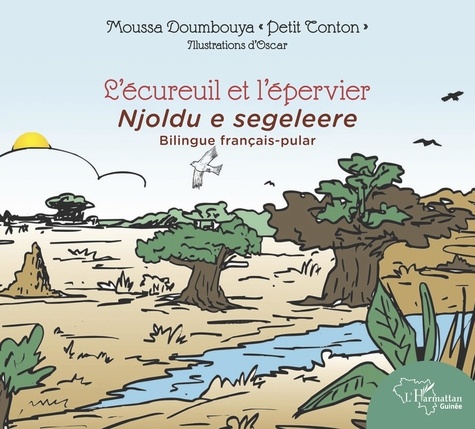 L'écureuil et l'épervier. Edition bilingue français-pular
