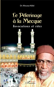 Le pèlérinage à la Mecque