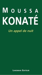 Moussa Konaté - Un appel de nuit.