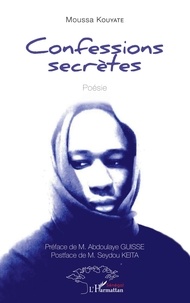 Moussa Kouyaté - Confessions secrètes.