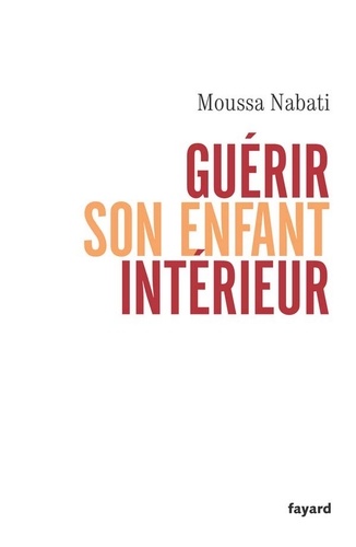 Guérir son enfant intérieur