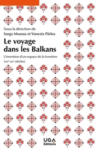 Le voyage dans les Balkans