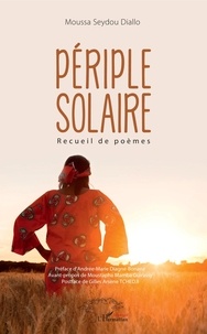 Moussa Seydou Diallo - Périple solaire - Recueil de poèmes.