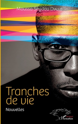 Moussa Seydou Diallo - Tranches de vie - Nouvelles.