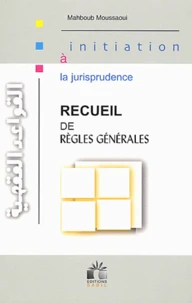 Les règles générales de la jurisprudence