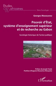 Pouvoir d'Etat, système d'enseignement supérieur et de recherche au Gabon
