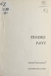 Mousse Boulanger et Fred Bourguignon - Tendre pays.