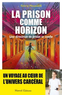La prison comme horizon