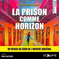 La prison comme horizon