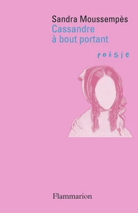 Cassandre à bout portant