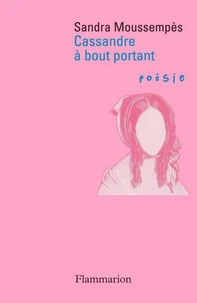 Cassandre à bout portant