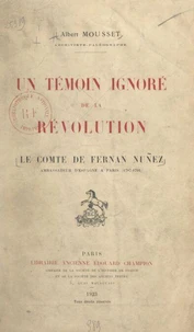 Un témoin ignoré de la Révolution : le comte de Fernan Nuñez, ambassadeur d'Espagne à Paris (1787-1791)