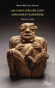 Les chefs-d'oeuvre d'art africains et européens