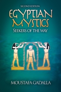  Moustafa Gadalla - Egyptian Mystics - Seekers of The Way.