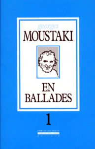 En Ballades. Tome 1, De 1953 A 1975