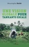 Moustapha Baldé - Une vision globale pour Tankanto Escale.