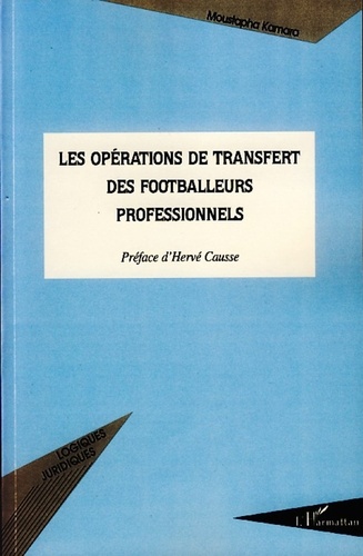 Moustapha Kamara - Les opérations de transfert des footballeurs professionnels.