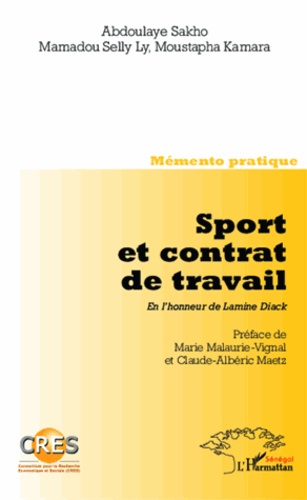 Sport et contrat de travail. En l'honneur de Lamine Diack. Memento pratique-Co-édition CRES