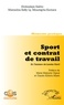 Moustapha Kamara - Sport et contrat de travail. En l'honneur de Lamine Diack - Memento pratique-Co-édition CRES.