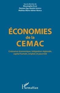 Ebooks télécharger deutsch Economies de la CEMAC  - Croissance économique, intégration régionale, capital humain, emplois et pauvreté