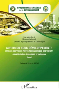 Sortir du sous-développement : quelles nouvelles pistes pour l'Afrique de l'ouest ?