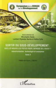 Sortir du sous-développement : quelles nouvelles pistes pour l'Afrique de l'ouest ?