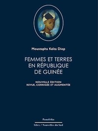 Moustapha Keïta Diop - Femmes et terres en république de Guinée.