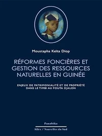 Réformes foncières et gestion des ressources naturelles en Guinée