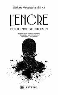 L’encre du silence stentorien