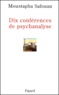 Moustapha Safouan - Dix Conferences De Psychanalyse.