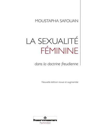 Moustapha Safouan - La sexualité féminine dans la doctrine freudienne.