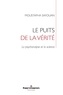 Moustapha Safouan - Le puits de la vérité - La psychanalyse et la science.