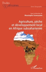 Moustapha Soumahoro - Agriculture, pêche et développement local en Afrique subsaharienne.