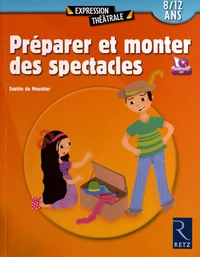 Préparez et monter des spectacles