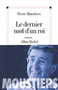 Le Dernier mot d'un roi