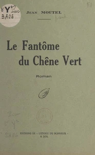Le fantôme du chêne vert