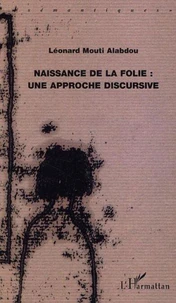Naissance de la folie : une approche discursive