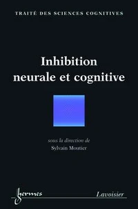 Inhibition neurale et cognitive
