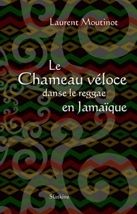 Le chameau véloce danse le reggae en Jamaïque