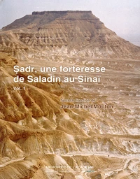 Sadr, une forteresse de Saladin au Sinaï