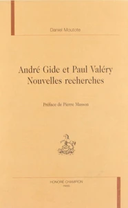 André Gide et Paul Valéry - nouvelles recherches