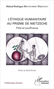 L'éthique humanitaire au prisme de Nietzsche