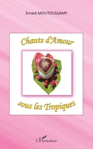 Chants d'amour sous les tropiques