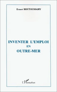Inventer l'emploi en Outre-mer