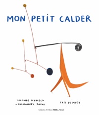 Monsabert anne-sophie De et Moüy iris De - Mon petit Calder - Projet Annule mauvais gencod.