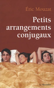 Petits arrangements conjugaux